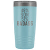 Best Son Gift: 49% Son 51% Badass Insulated Tumbler 20oz $29.99 | Light Blue Tumblers