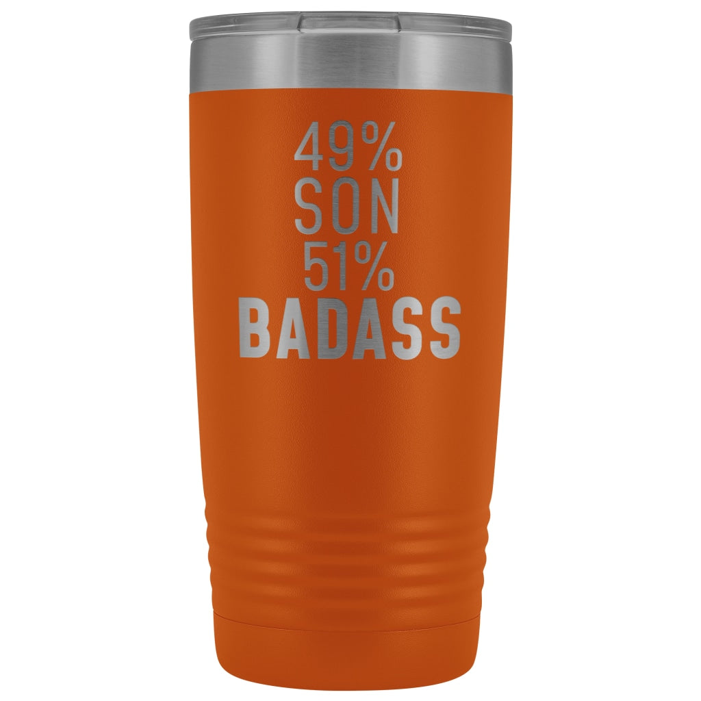 Best Son Gift: 49% Son 51% Badass Insulated Tumbler 20oz $29.99 | Orange Tumblers