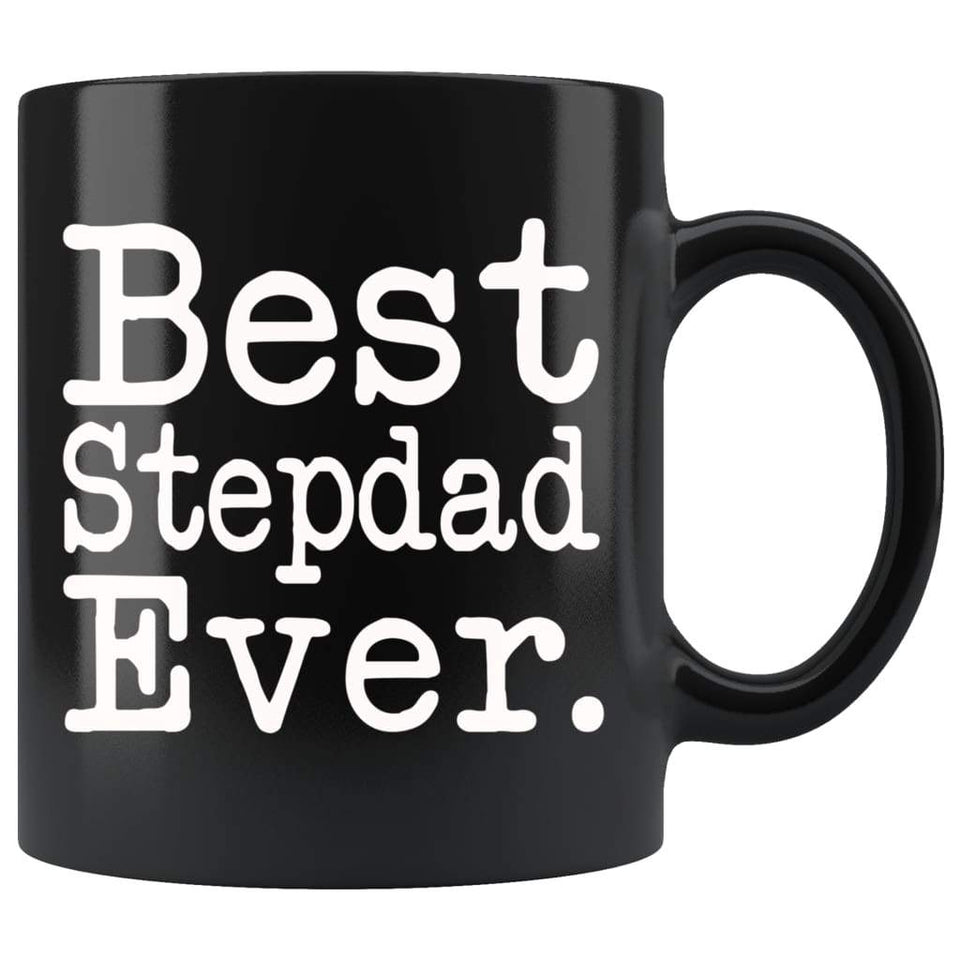 Best Stepdad Ever Gift Unique Step Dad Mug Father's Day Gift for Stepdad Birthday Christmas Stepdad Coffee Mug Tea Cup Black