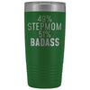 Best Stepmom Gift: 49% Stepmom 51% Badass Insulated Tumbler 20oz $29.99 | Green Tumblers
