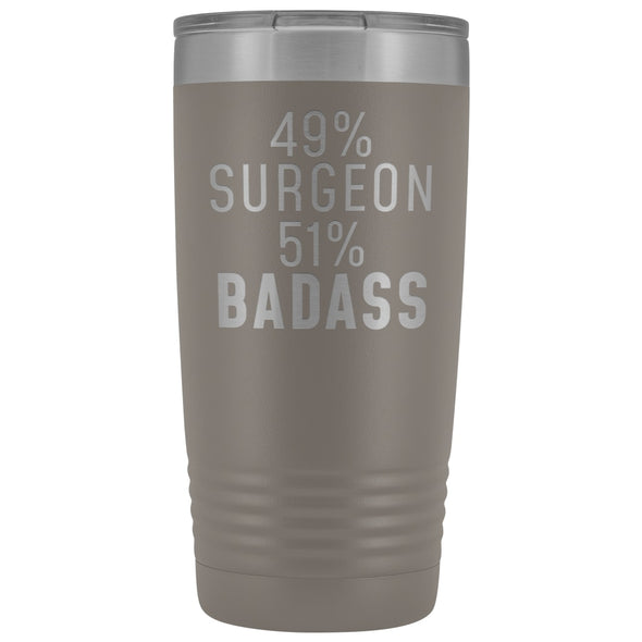 Best Surgeon Gift: 49% Surgeon 51% Badass Insulated Tumbler 20oz $29.99 | Pewter Tumblers