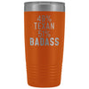 Best Texas Gift: 49% Texan 51% Badass Insulated Tumbler 20oz $29.99 | Orange Tumblers