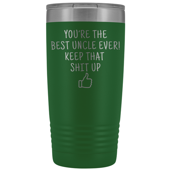 Best Uncle Ever! Funny Uncle Gift 20oz Insulated Travel Tumbler Mug $29.99 | Green Tumblers