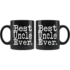 Load image into Gallery viewer, Best Uncle Ever Gift Unique Uncle Mug Father&amp;#39;s Day Gift for Uncle Best Birthday Gift Christmas Uncle Coffee Mug Tea Cup Black