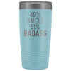 Best Uncle Gift: 49% Uncle 51% Badass Insulated Tumbler 20oz $29.99 | Light Blue Tumblers