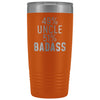 Best Uncle Gift: 49% Uncle 51% Badass Insulated Tumbler 20oz $29.99 | Orange Tumblers