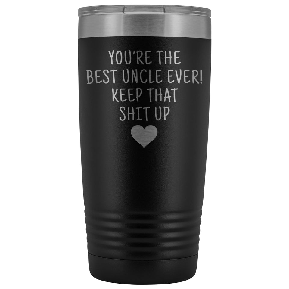 Best Uncle Gift: Travel Mug Best Uncle Ever! Vacuum Tumbler
