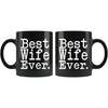 Best Wife Ever Gift Unique Wife Mug Anniversary Gift for Wife Best Birthday Gift Christmas Wife Coffee Mug Tea Cup Black $19.99 | Drinkware