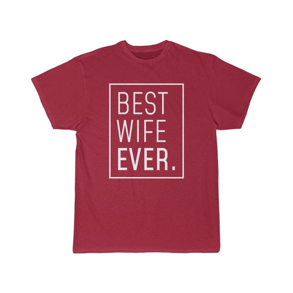 Funny Wife Gift: Best Wife Ever T-Shirt | New Wife Shirt $19.99 | Cardinal / S T-Shirt