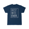 Funny Wife Gift: Best Wife Ever T-Shirt | New Wife Shirt $19.99 | Navy / S T-Shirt