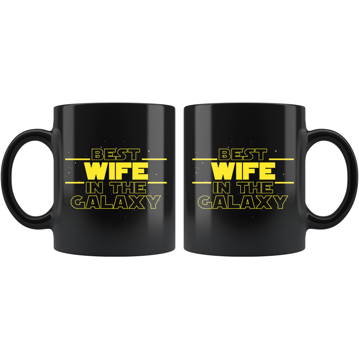 Best Wife In The Galaxy Coffee Mug Black 11oz Gifts for Wife $19.99 | Drinkware