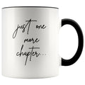 Book Lover Gifts Just One More Chapter... Funny Coffee Mugs Bookworm Tea Cup $14.99 | Black Drinkware