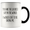 Boyfriend Gifts Christmas You Are The Luckiest Guy In The World I Would Love To Be Dating Me Funny Coffee Mug $14.99 | Black Drinkware