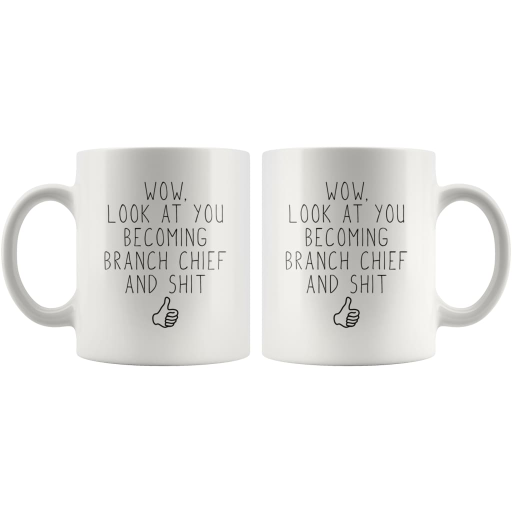 Branch Chief Promotion Gift: Look At You Becoming Branch Chief Funny Coffee Mug 11oz — photo 6