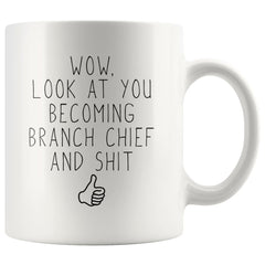 Load image into Gallery viewer, Branch Chief Promotion Gift: Look At You Becoming Branch Chief Funny Coffee Mug 11oz