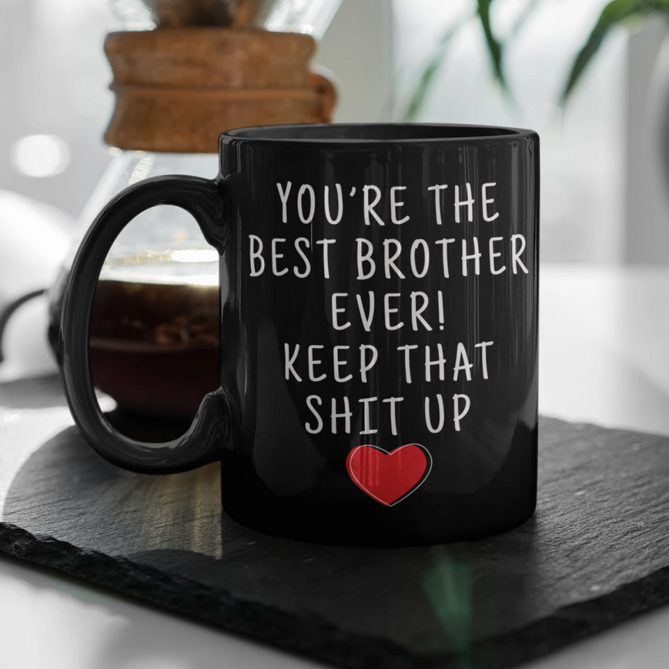 Brother Gifts Best Brother Ever Mug Brother Coffee Mug Brother Coffee Cup Brother Gift Coffee Mug Tea Cup Black