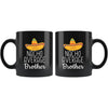 Brother Gifts Nacho Average Brother Mug Birthday Gift for Brother Christmas Funny Brother Gifts Brother Coffee Mug Tea Cup Black $19.99 |