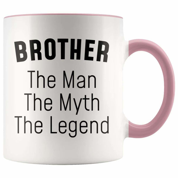 Brother Gifts Brother The Man The Myth The Legend Brother Christmas Birthday Coffee Mug $14.99 | Pink Drinkware