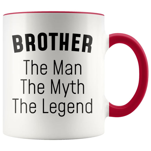 Brother Gifts Brother The Man The Myth The Legend Brother Christmas Birthday Coffee Mug $14.99 | Red Drinkware
