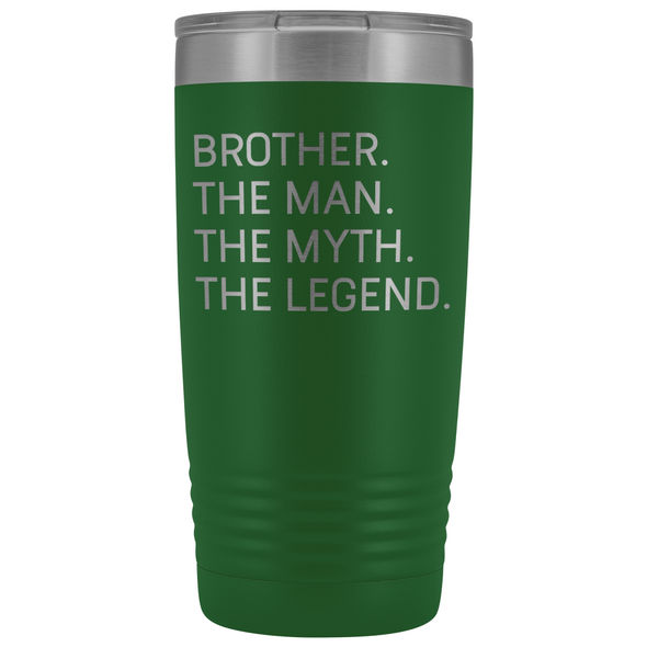 Brother Gifts Brother The Man The Myth The Legend Stainless Steel Vacuum Travel Mug Insulated Tumbler 20oz $31.99 | Green Tumblers