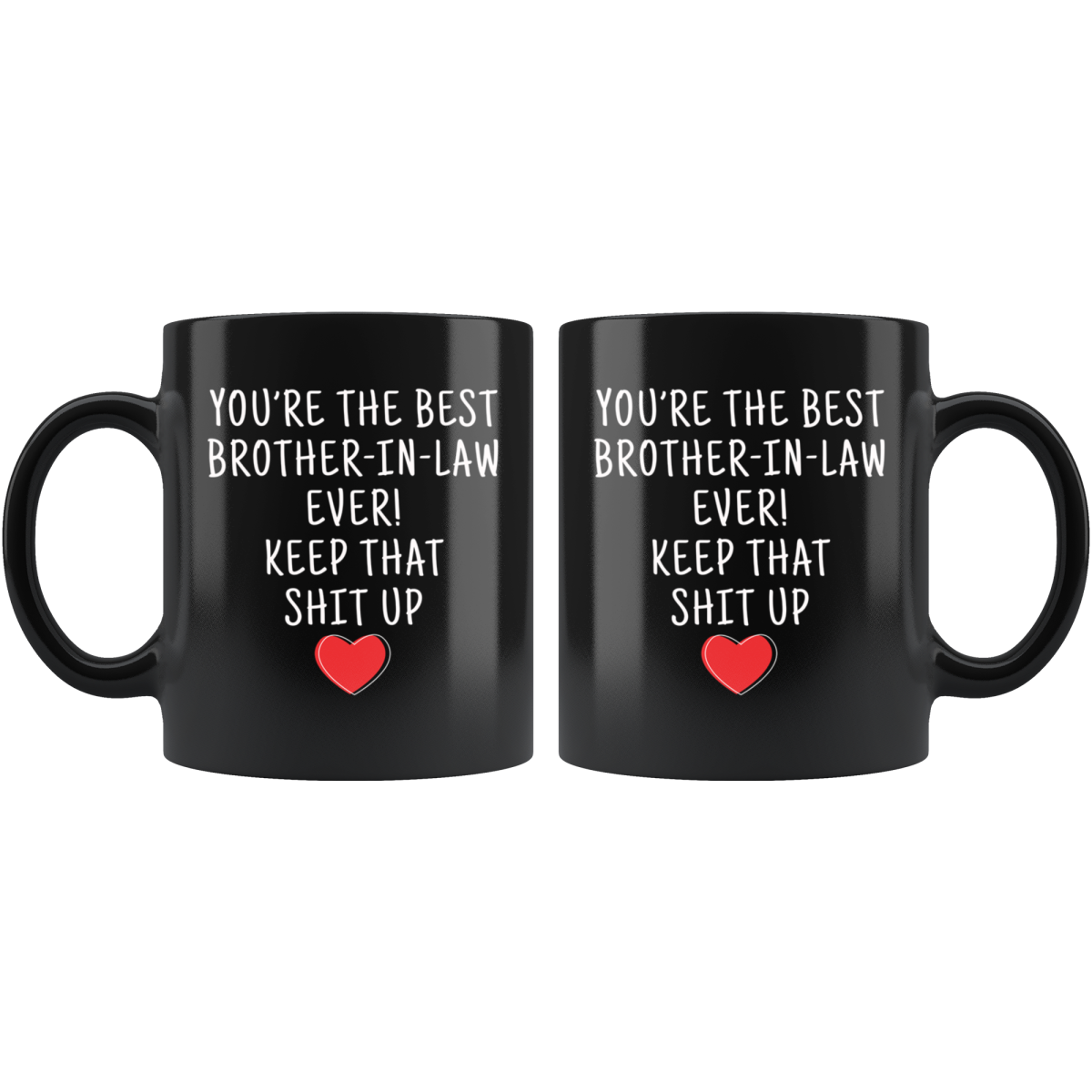 Brother-In-Law Gifts Best Brother In Law Ever Mug Brother-In-Law Coffee Mug Brother-In-Law Coffee Cup Brother-In-Law Gift Coffee Mug Tea Cup