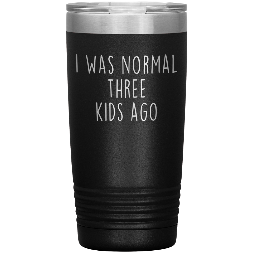Personalized Mom Gifts Custom Mothers Day Gift I Was Normal 3 Kids Ago 20oz Stainless-Steel Tumbler