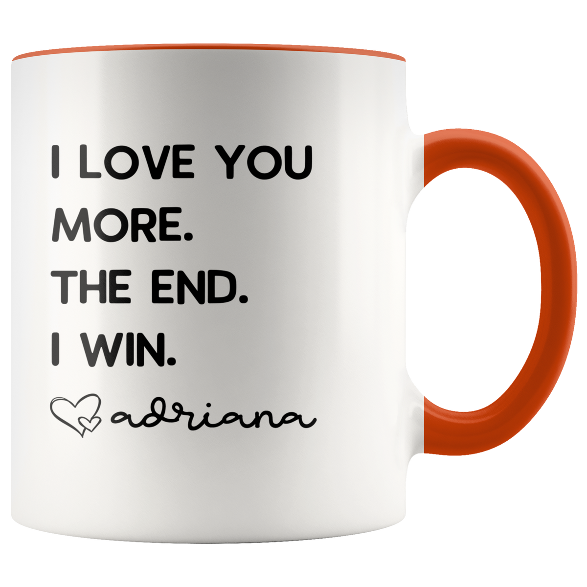 Personalized Father's Day Gifts from Daughter Dad Gifts "I Love You More. The End. I Win. Love Custom Name" Coffee Mug Tea Cup — photo 4