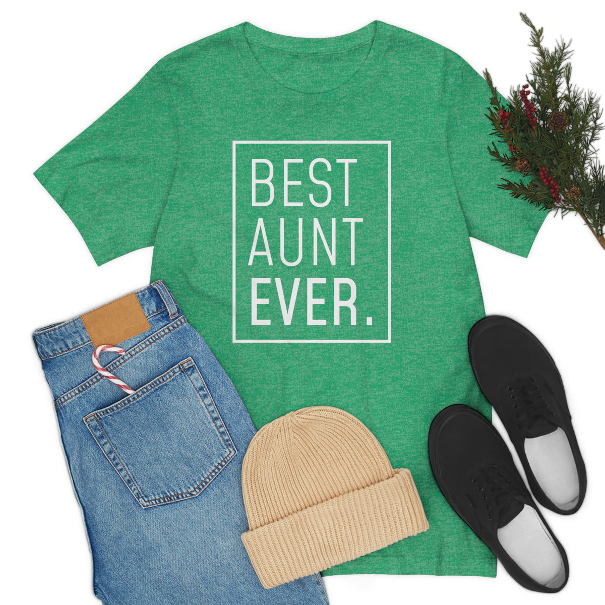 Funny Aunt Gift: Best Aunt Ever T-Shirt — photo 34