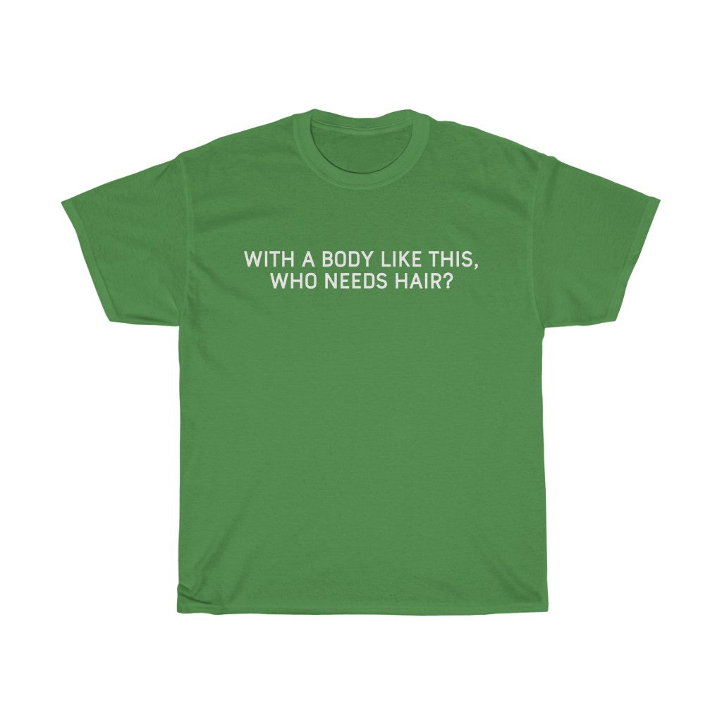Gifts for Dad Bald With A Body Like This, Who Needs Hair? T-Shirt Fathers Day Christmas Dad Funny Mens Tshirt — photo 6