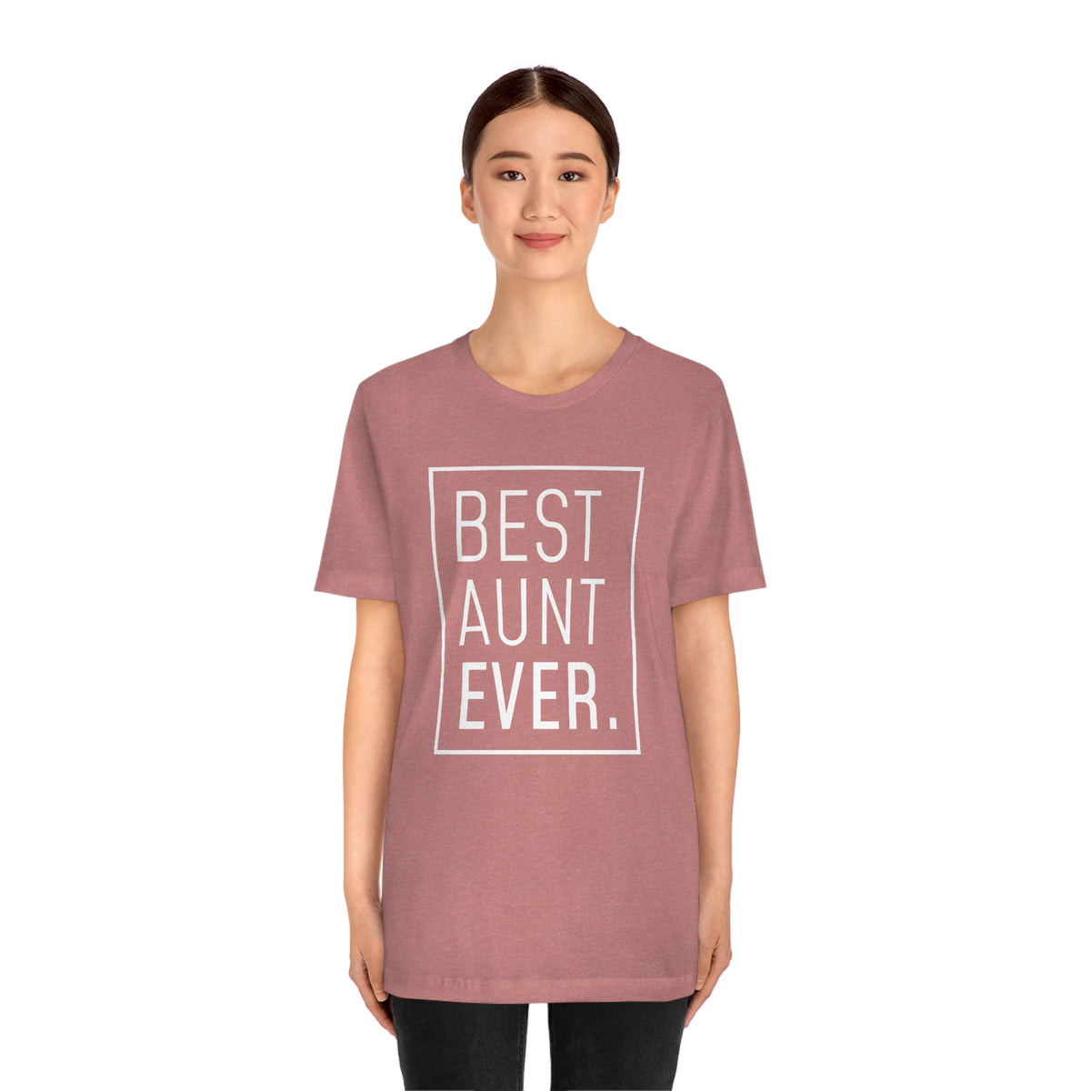 Funny Aunt Gift: Best Aunt Ever T-Shirt — photo 2
