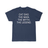 Cat Dad Gift - The Man. The Myth. The Legend. T-Shirt $14.99 | Athletic Navy / S T-Shirt