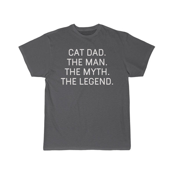 Cat Dad Gift - The Man. The Myth. The Legend. T-Shirt $14.99 | Charcoal / S T-Shirt