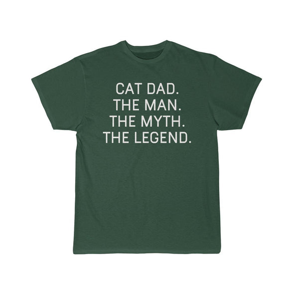 Cat Dad Gift - The Man. The Myth. The Legend. T-Shirt $14.99 | Forest / S T-Shirt