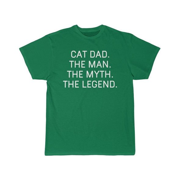 Cat Dad Gift - The Man. The Myth. The Legend. T-Shirt $14.99 | Kelly / S T-Shirt