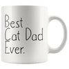 Cat Lover Gifts Unique Cat Dad Gift: Best Cat Dad Ever Mug Fathers Day Gift Pet Owner Rescue Gift Coffee Mug Tea Cup White $14.99 | 11 oz