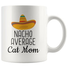 Load image into Gallery viewer, Cat Mom Gifts: Nacho Average Cat Mom Mug