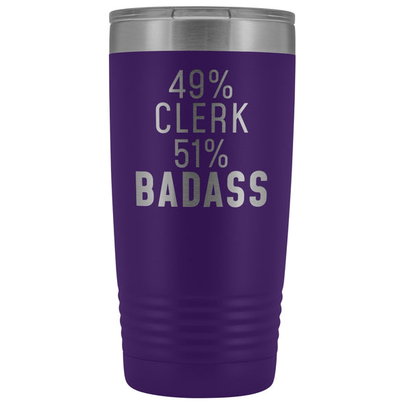 Clerk Tumbler: 49% Clerk 51% Badass Insulated Tumbler 20oz $29.99 | Purple Tumblers