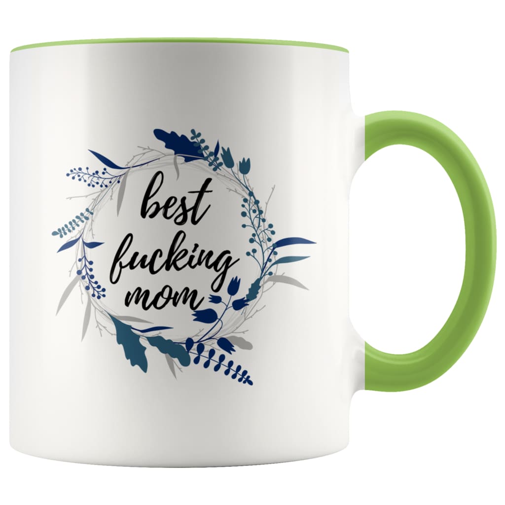 Coffee Mug | Best Fucking Mom | Mother’s Day Gift | Gift For Mom | Best Mom Ever | Floral Mug $14.99 | Green Drinkware