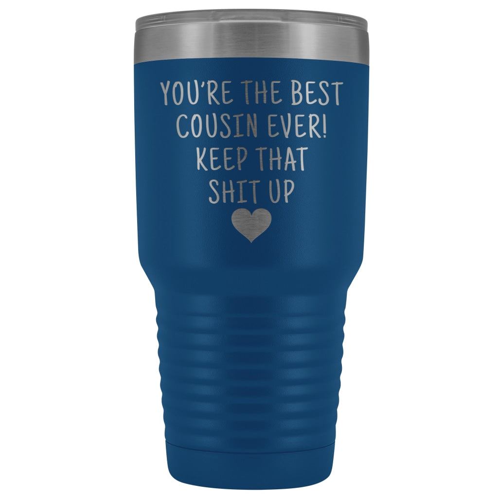 Cousin Gift for Men: Best Cousin Ever! Large Insulated Tumbler 30oz $38.95 | Blue Tumblers