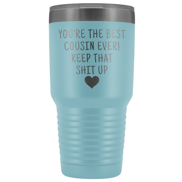 Cousin Gift for Men: Best Cousin Ever! Large Insulated Tumbler 30oz $38.95 | Light Blue Tumblers