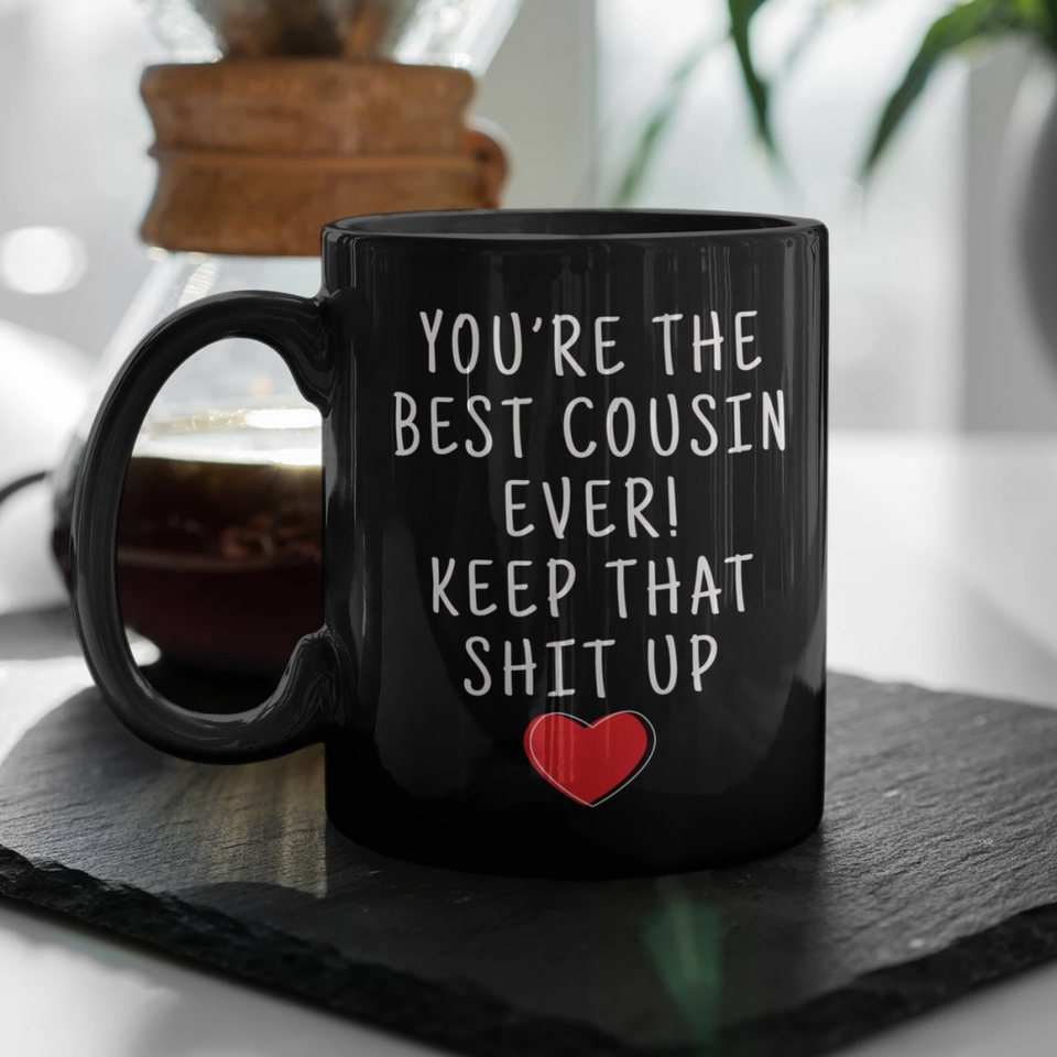 Cousin Gifts Best Cousin Ever Mug Cousin Coffee Mug Cousin Coffee Cup Cousin Gift Coffee Mug Tea Cup Black