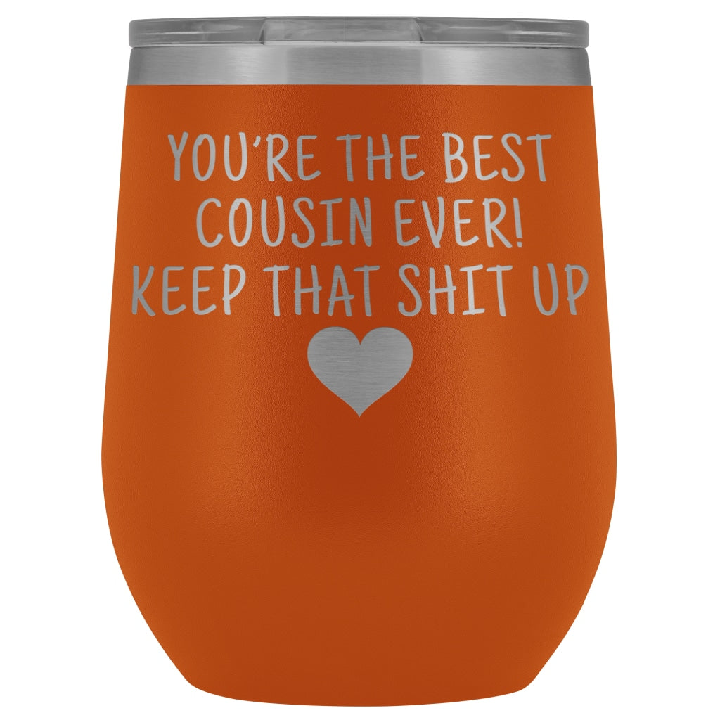Cousin Gifts for Women: Best Cousin Ever! Insulated Wine Tumbler 12oz $29.99 | Orange Wine Tumbler