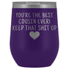Cousin Gifts for Women: Best Cousin Ever! Insulated Wine Tumbler 12oz $29.99 | Purple Wine Tumbler
