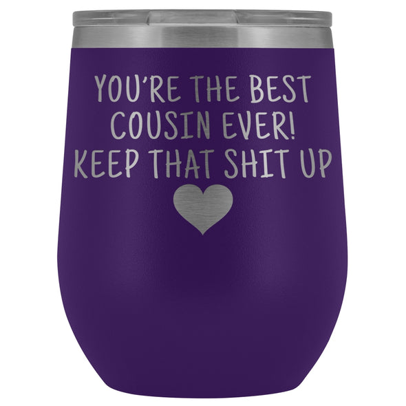 Cousin Gifts for Women: Best Cousin Ever! Insulated Wine Tumbler 12oz $29.99 | Purple Wine Tumbler