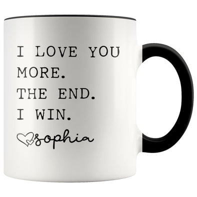Customized Mom Gifts I Love You More The End I Win Love Personalized Name Mother’s Day Gift for Mom Coffee Mug Tea Cup $14.99 | Black 