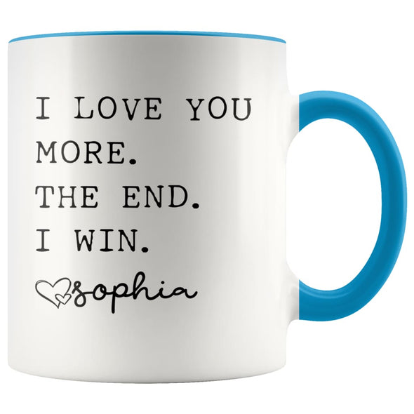 Customized Mom Gifts I Love You More The End I Win Love Personalized Name Mother’s Day Gift for Mom Coffee Mug Tea Cup $14.99 | Blue 
