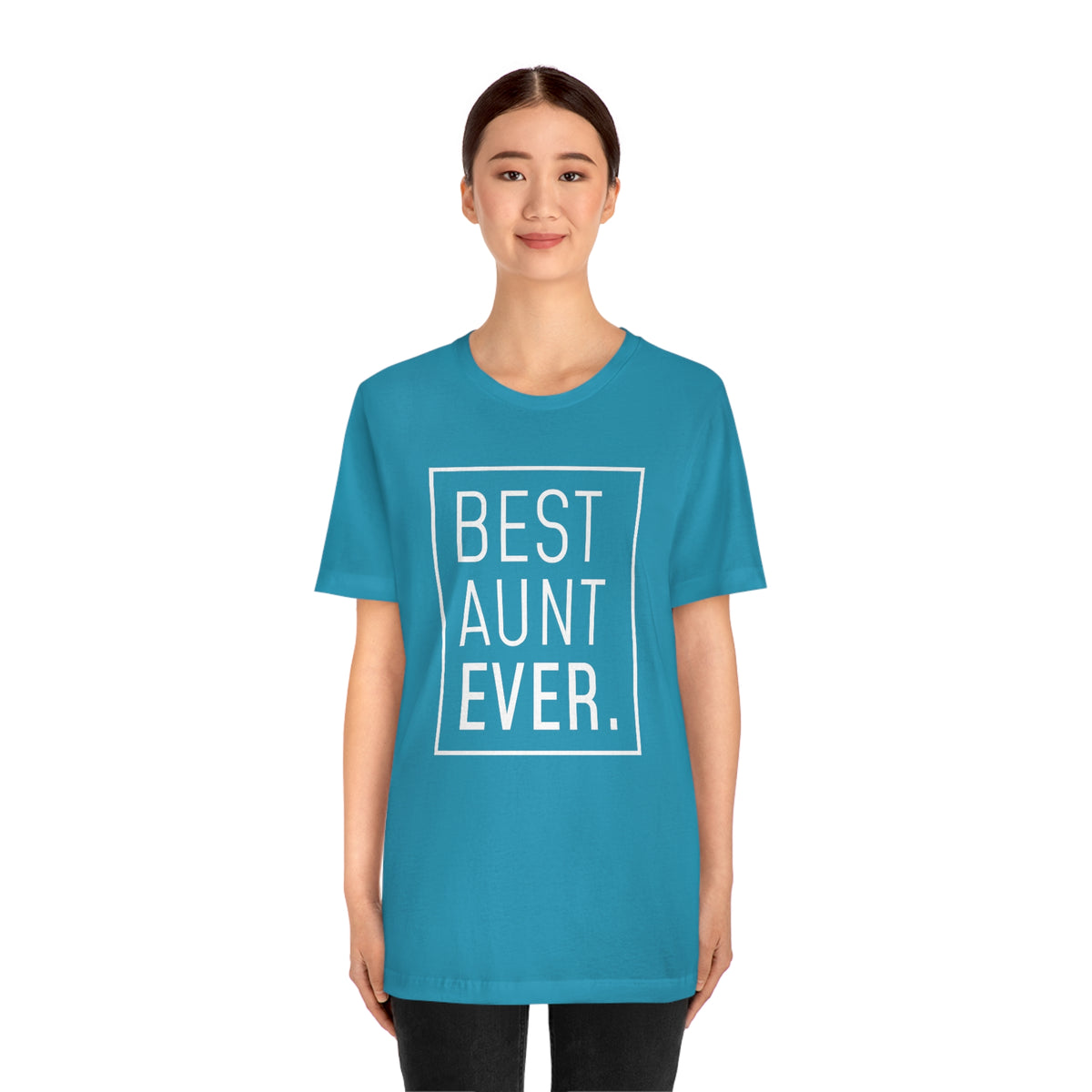 Funny Aunt Gift: Best Aunt Ever T-Shirt — photo 38