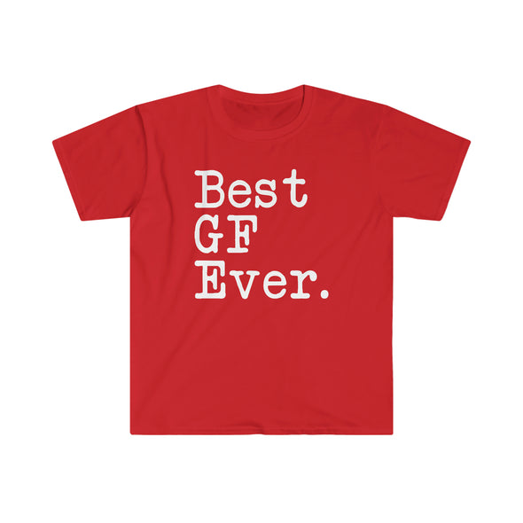 Best GF Ever T-Shirt Girlfriend Anniversary Gift for Her Tee Birthday Gift Girlfriend Christmas Gift Unisex Shirt
