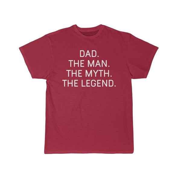 Dad Gift - The Man. The Myth. The Legend. T-Shirt $14.99 | Cardinal / S T-Shirt