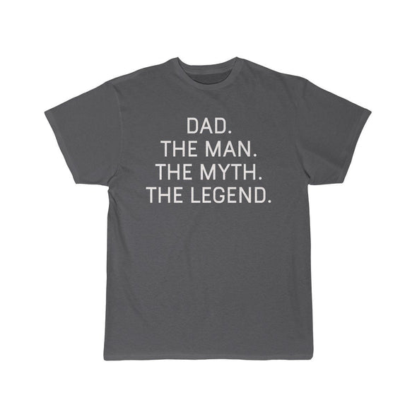 Dad Gift - The Man. The Myth. The Legend. T-Shirt $14.99 | Charcoal / S T-Shirt